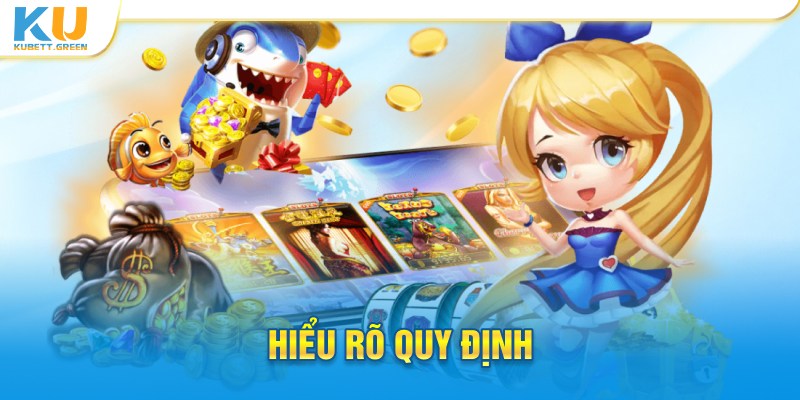 Hiểu rõ quy định