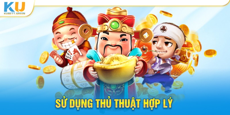 Sử dụng thủ thuật hợp lý