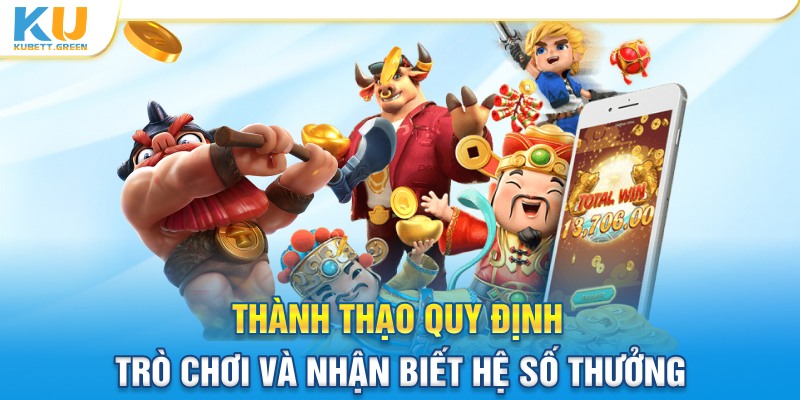 Thành thạo quy định trò chơi